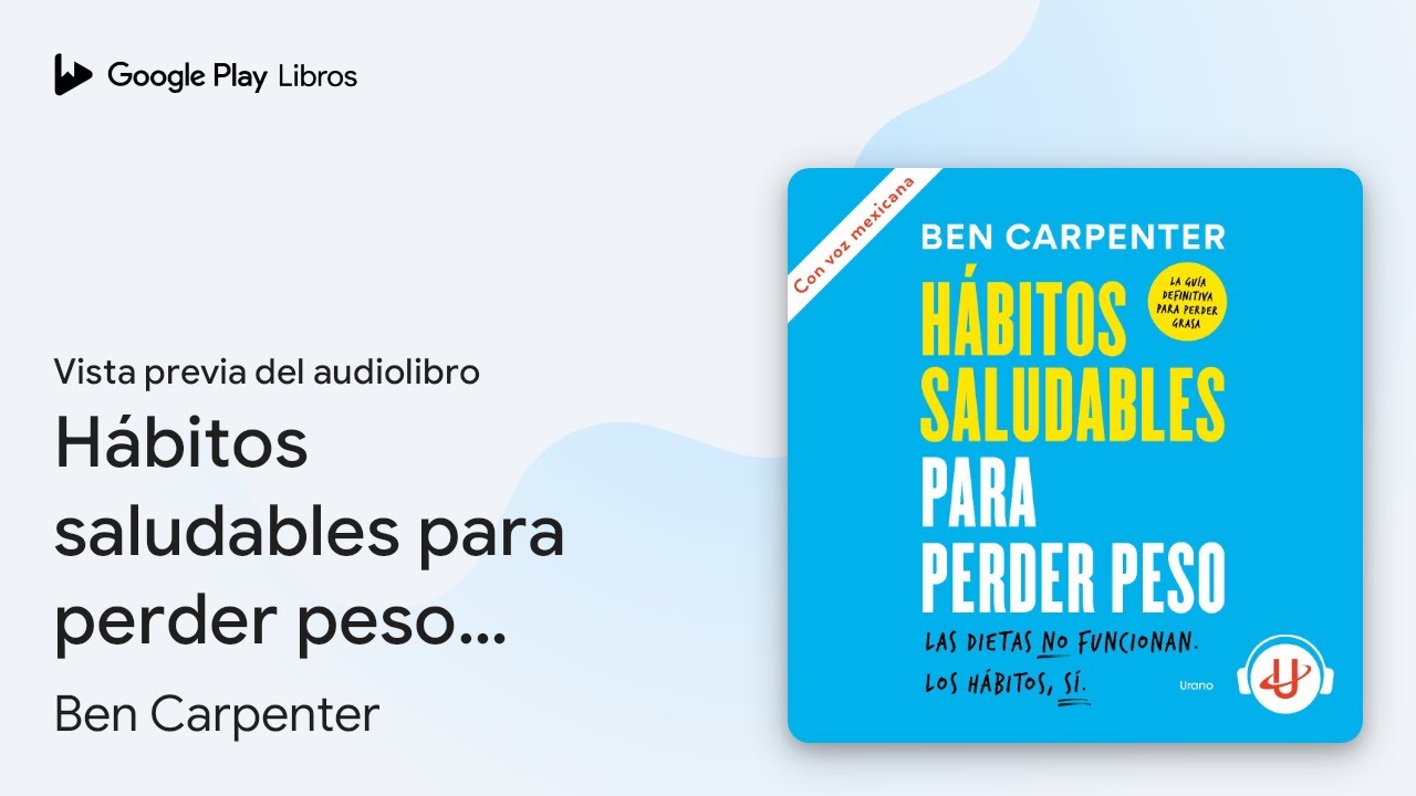 Hábitos saludables para perder peso: Las dietas… de Ben Carpenter · Vista previa del audiolibro