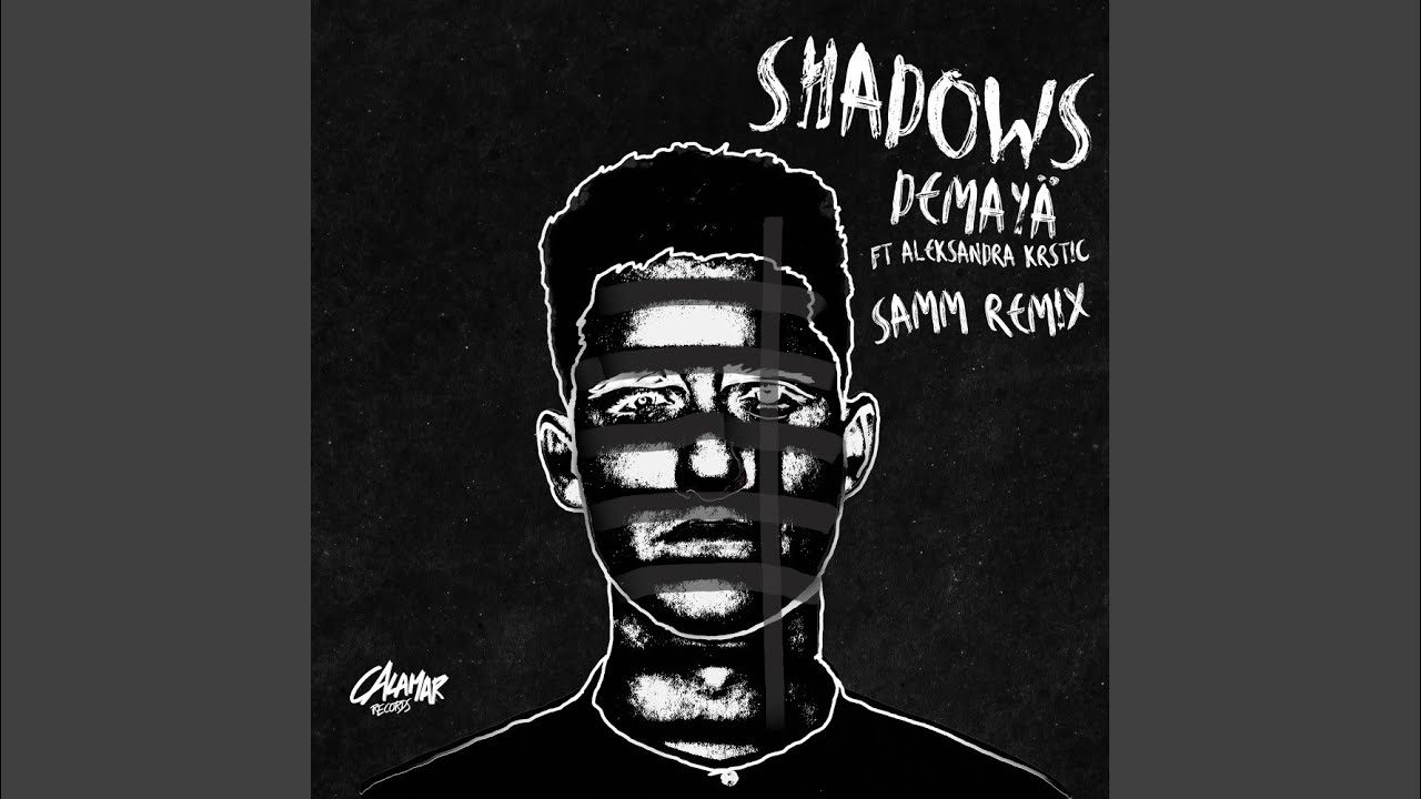 Shadows (Samm (BE) Remix)