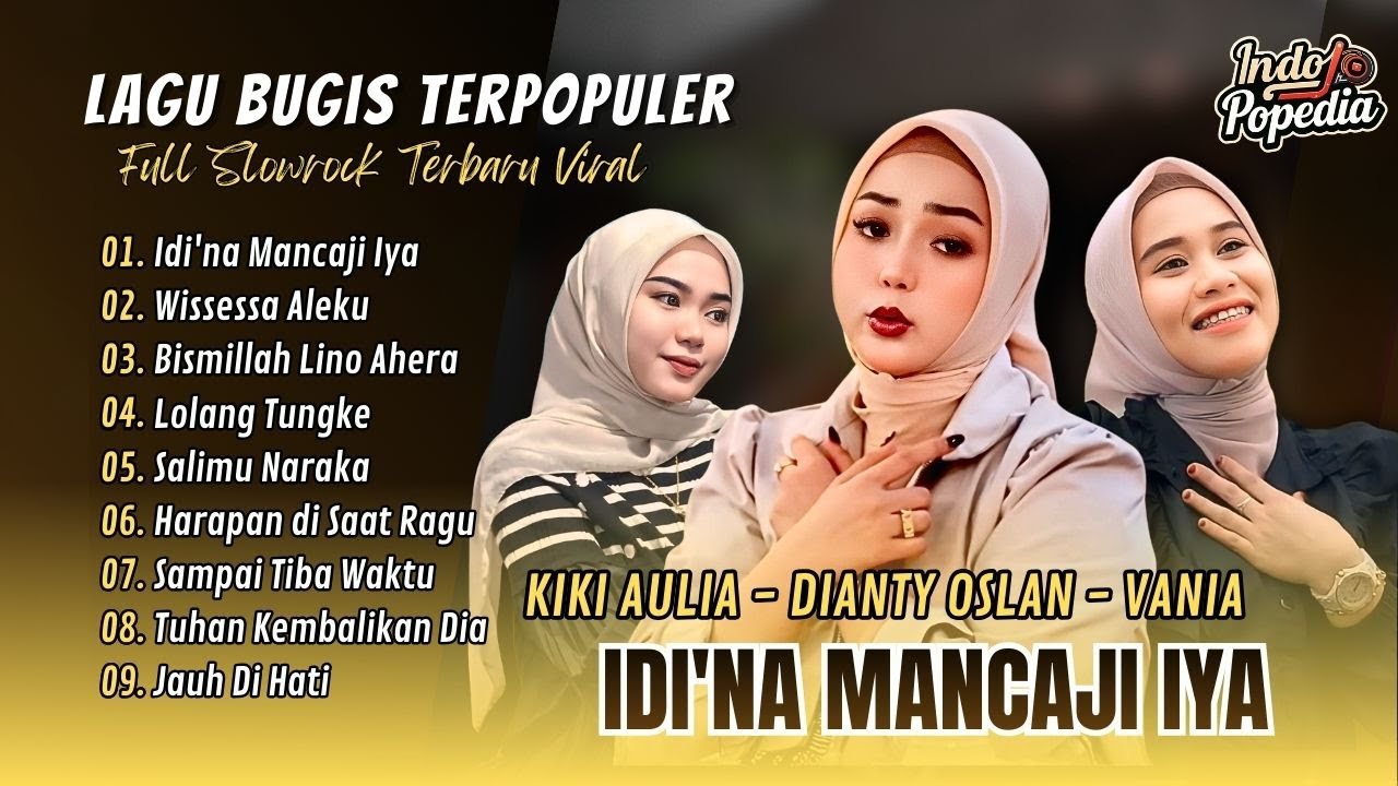 IDI’NA MANCAJI IYA - Kiki Aulia | WISESSA ALEKU - Dianty Oslan | BISMILLAH LINO | LAGU BUGIS VIRAL