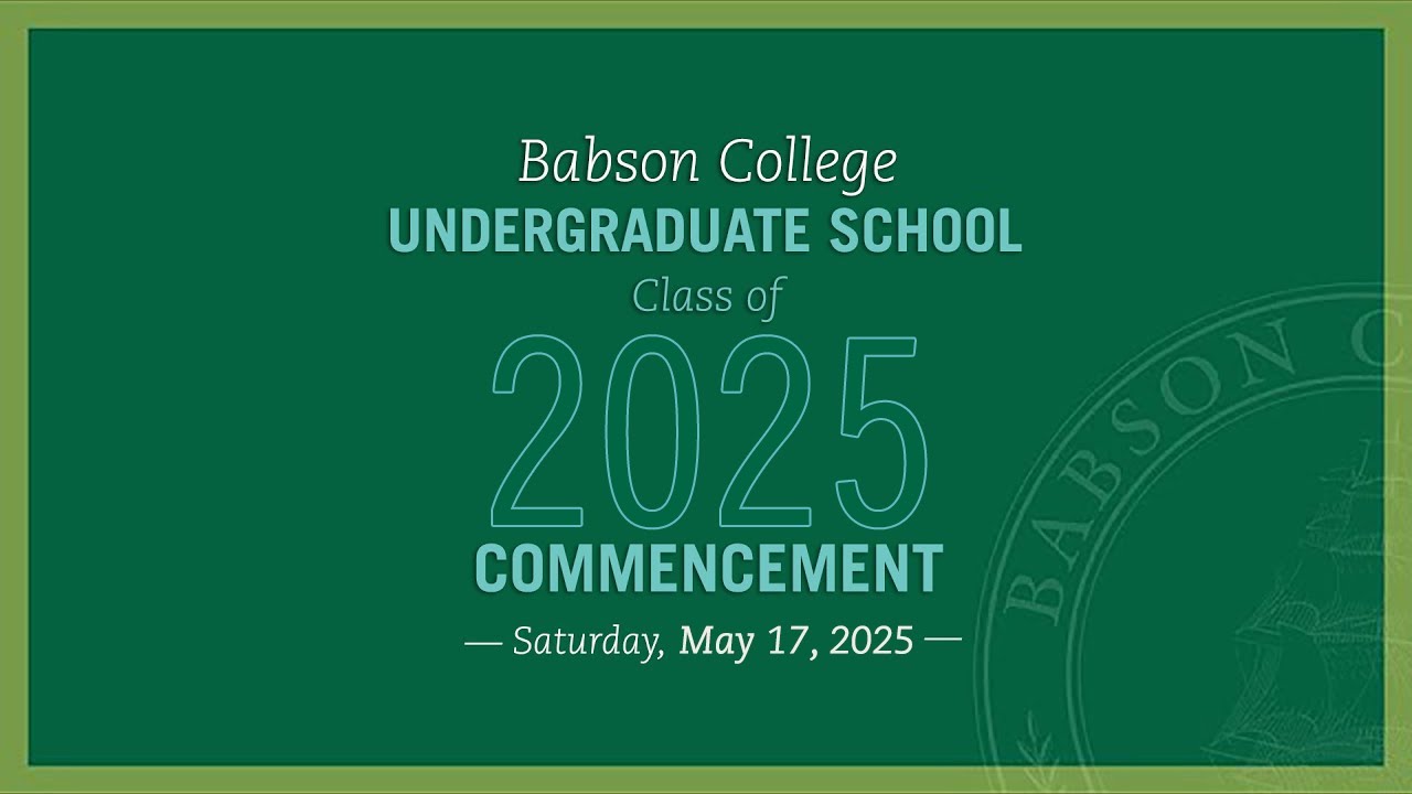 Babson College 2025 Undergraduate Commencement