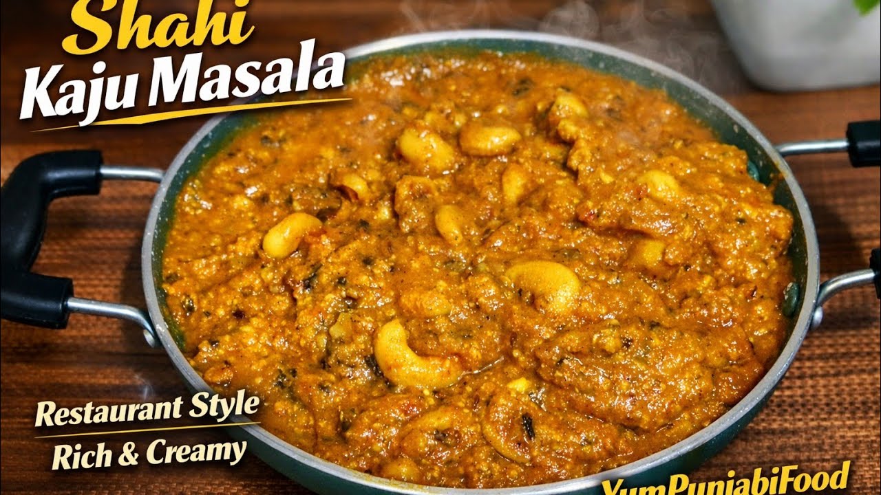 😋Shahi Kaju Masala Recipe | Creamy Kaju Curry | Punjabi Style Kaju Masala😋🔥