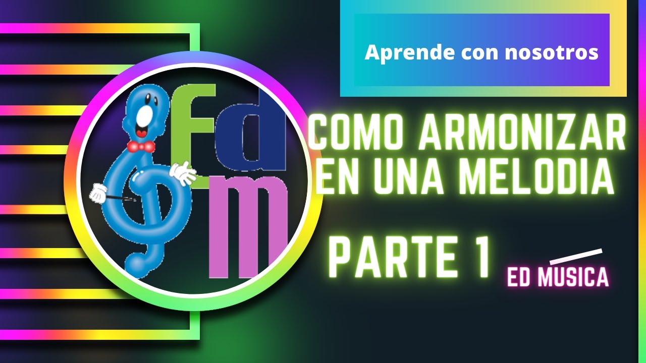 Como Armonizar Una Melodía Parte 1