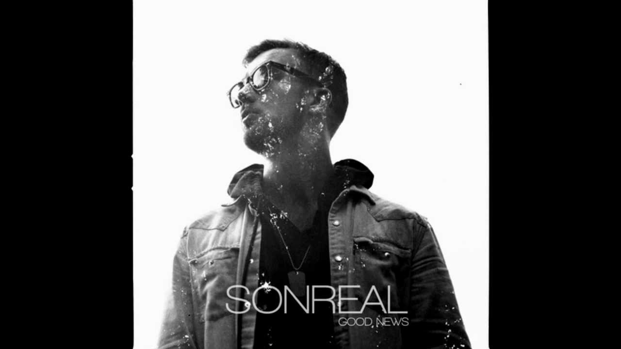 09 Alright Okay - Sonreal (ft. Rich Kidd JD Era) Good News (Album)