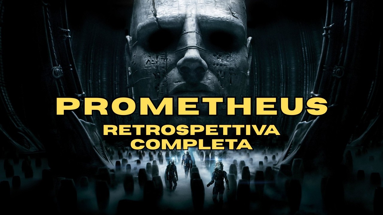 LA STORIA DI PROMETHEUS SPIEGATA - RETROSPETTIVA COMPLETA DEL FILM