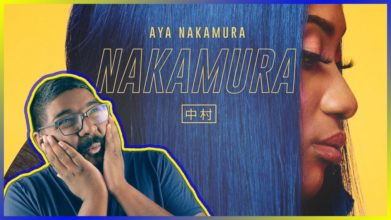 Premiere Ecoute - Nakamura (Aya Nakamura)
