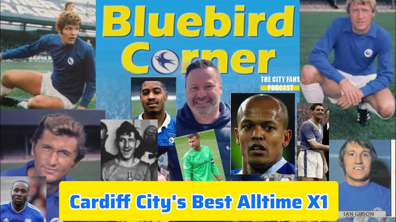 Cardiff City's Best Alltime X1