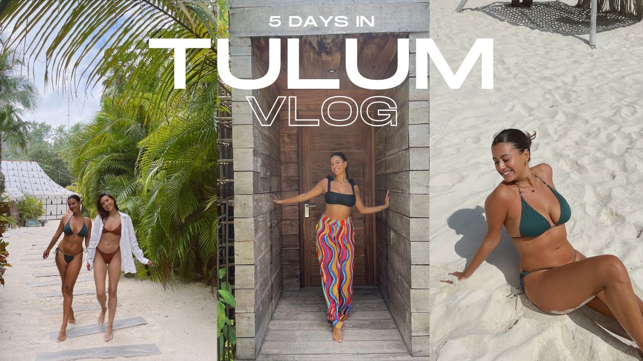 GIRLS TRIP | TULUM VLOG