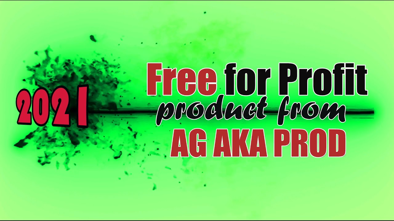 [FREE] for PROFIT product from  AG AKA PROD 2021
