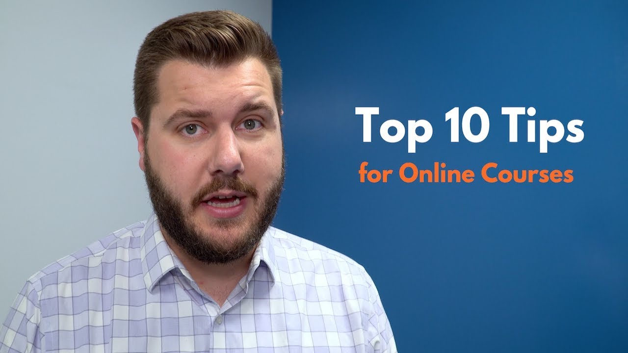 Top 10 Tips for Online Courses