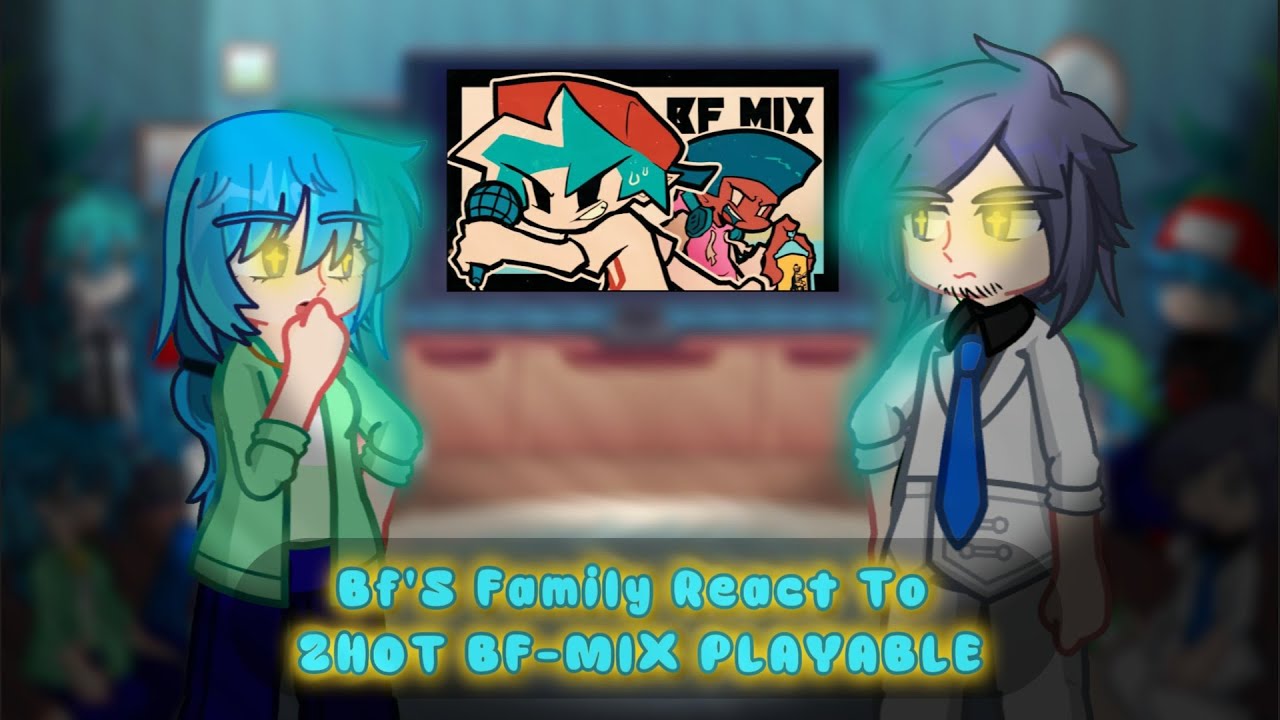 BF's Family react to FNF 2HOT ⟪ BF MIX & BLAZIN ⟫ |