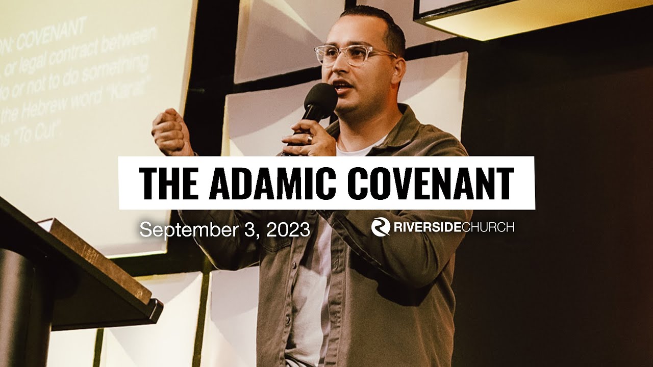 The Adamic Covenant | Pastor Caleb Rivera
