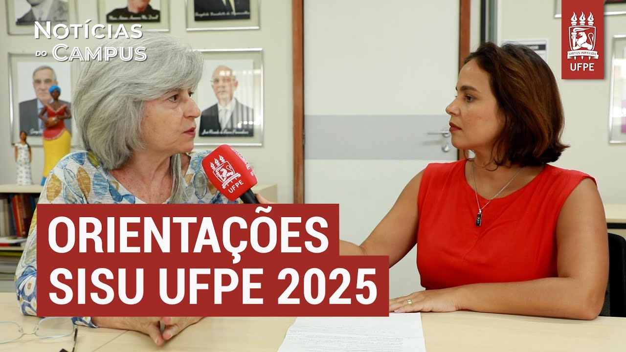 Prograd dá orientações gerais sobre inscrição no Sisu UFPE 2025 | Notícias do Campus #113
