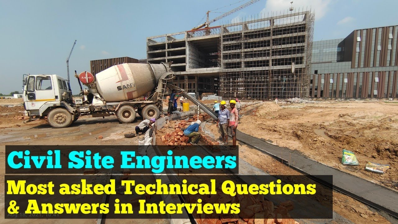 Most Asked Interview Question & Answers for Civil Site Engineers