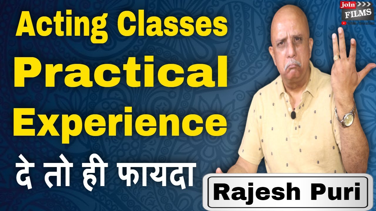 Acting Institute that gives Practical Experience should be chosen | Rajesh Puri Interview |Joinfilms