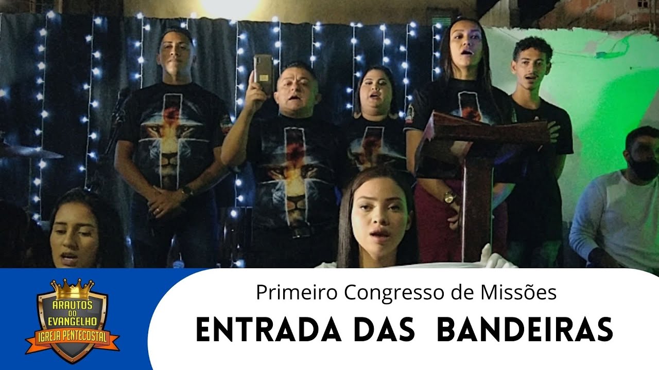 Primeiro Congresso de Missões - Entrada das bandeiras