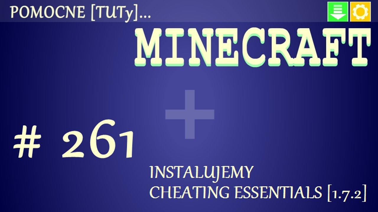 PL Jak zainstalować mody do Minecraft 1.7.2 - Instalacja Cheating Essentials