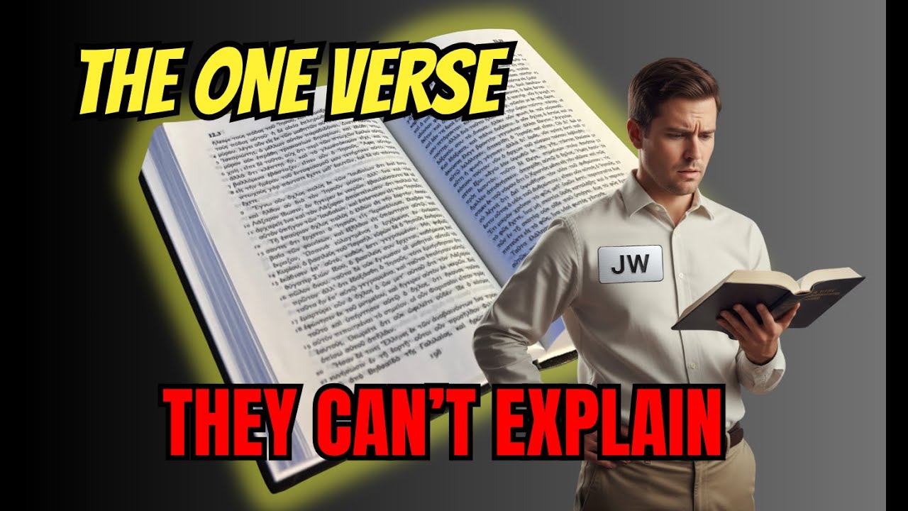 The One Verse Jehovah's Witnesses Can't Explain