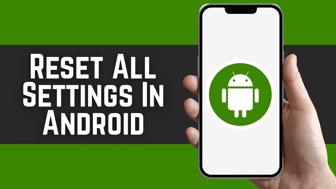 How To Reset All Settings In Android 2026 - Step By Step