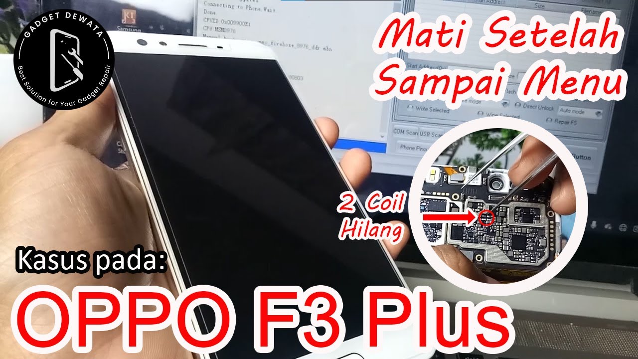 Hp Oppo F3 Plus, Mati Setelah Sesaat sampai Menu, Done 100%