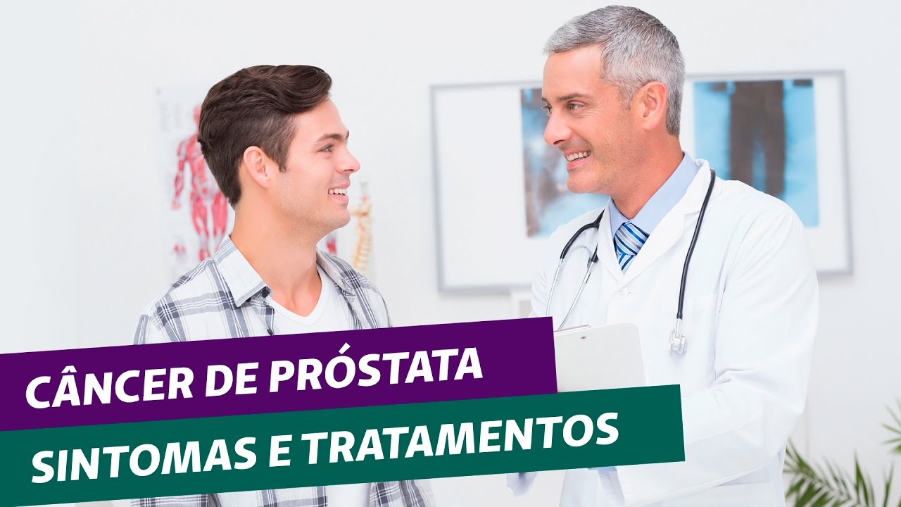 Câncer de Próstata - sintomas e tratamentos