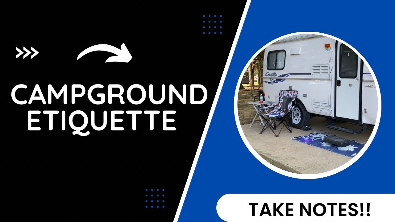 Campground Etiquette 101