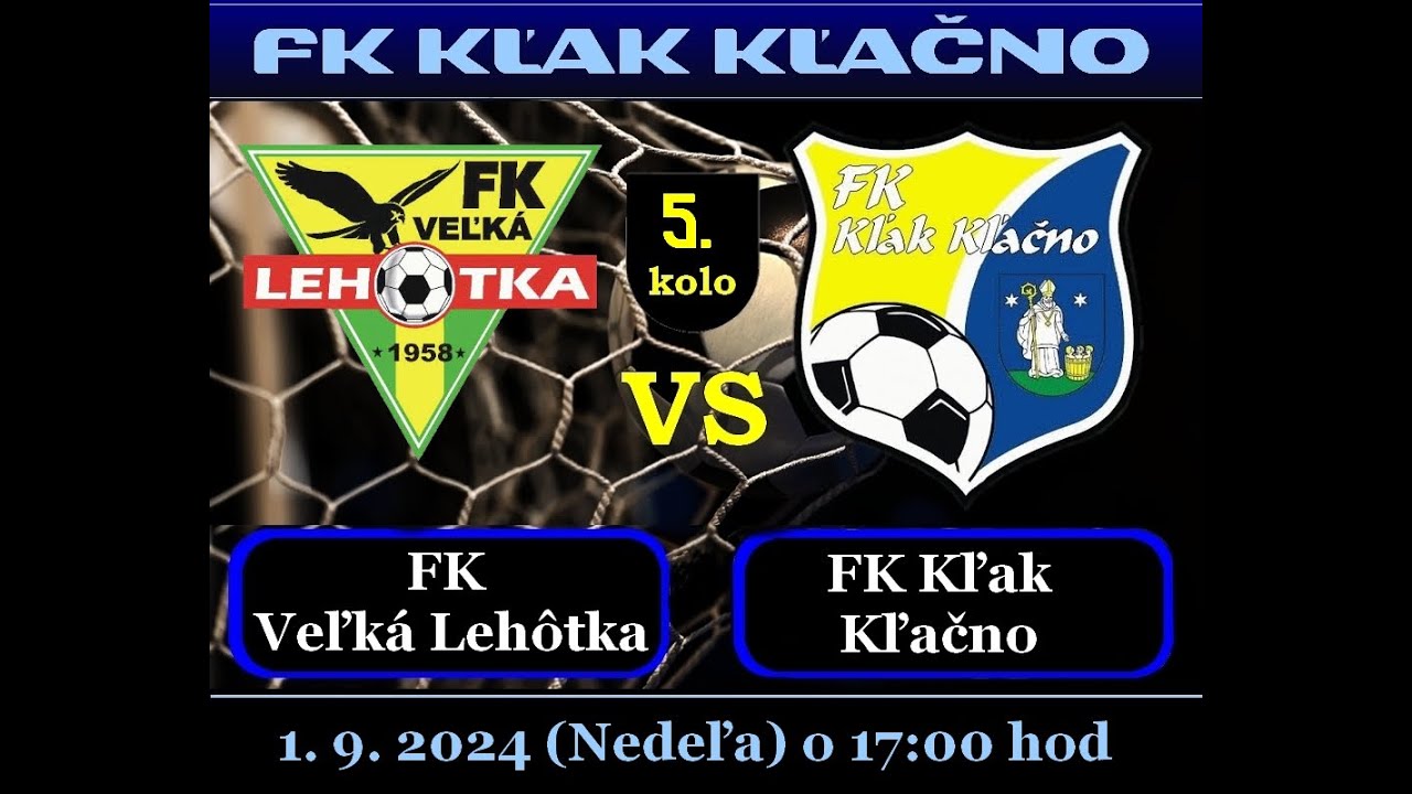 FK Veľk&aacute; Leh&ocirc;tka - FK Kľak Kľačno  1:2 (0:1) 1.9.2024