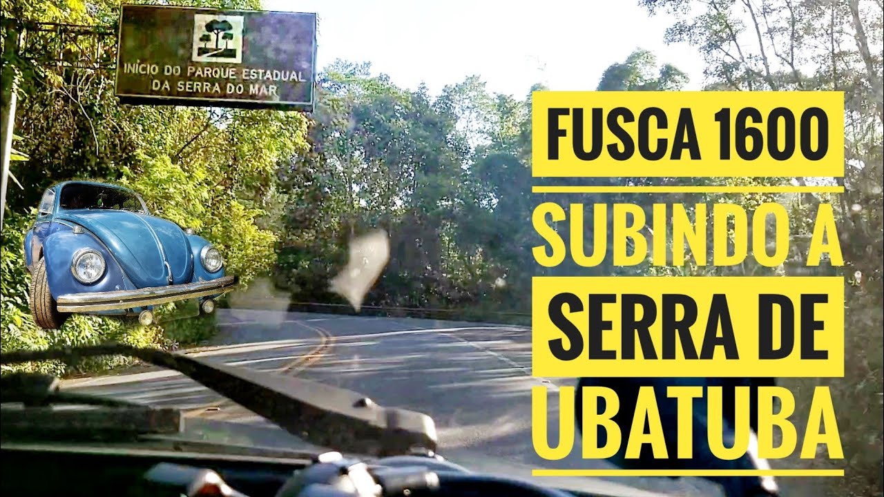 SUBINDO A SERRA DE UBATUBA DE  FUSCA 1600