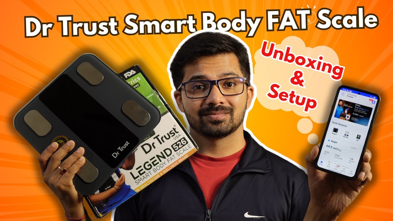 Dr Trust Legend 526 Smart Body Fat Scale - Unboxing & Setup | Beginners Guide in Hindi
