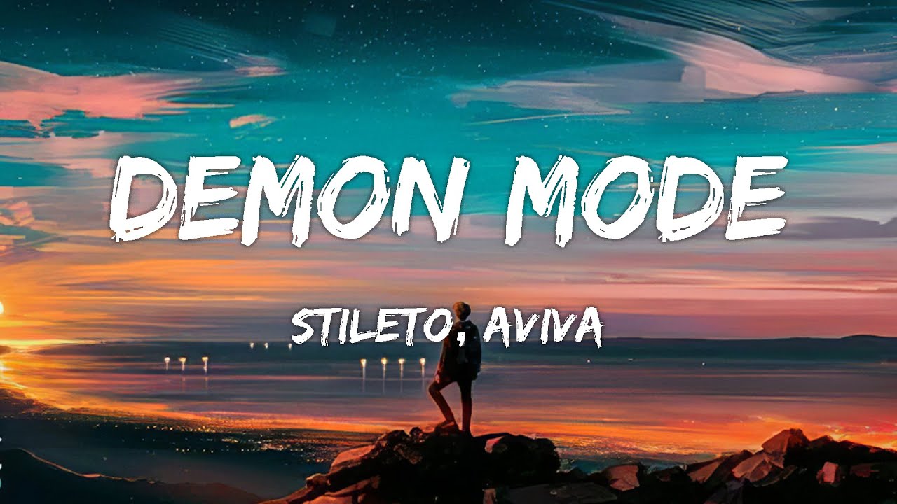 Stileto, AViVA - Demon Mode (Lyrics)