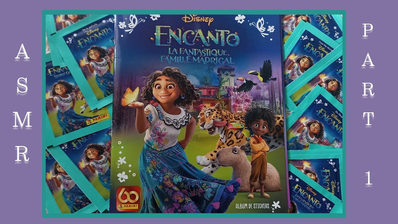 ASMR - Encanto ‐ Sticker Album Panini (2021) - Part 1