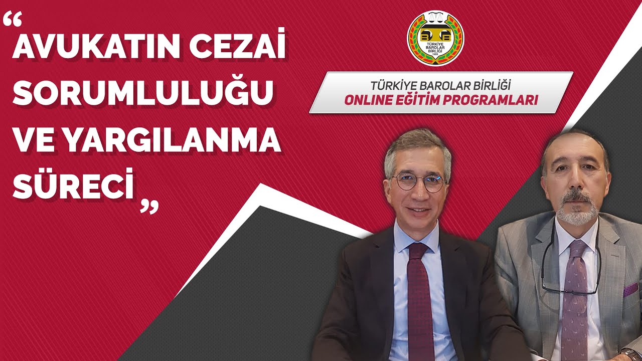 Avukatın Cezai Sorumluluğu ve  Yargılanma Süreci