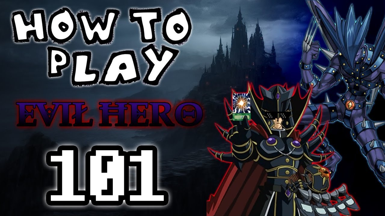 HOW TO PLAY EVIL HERO 101