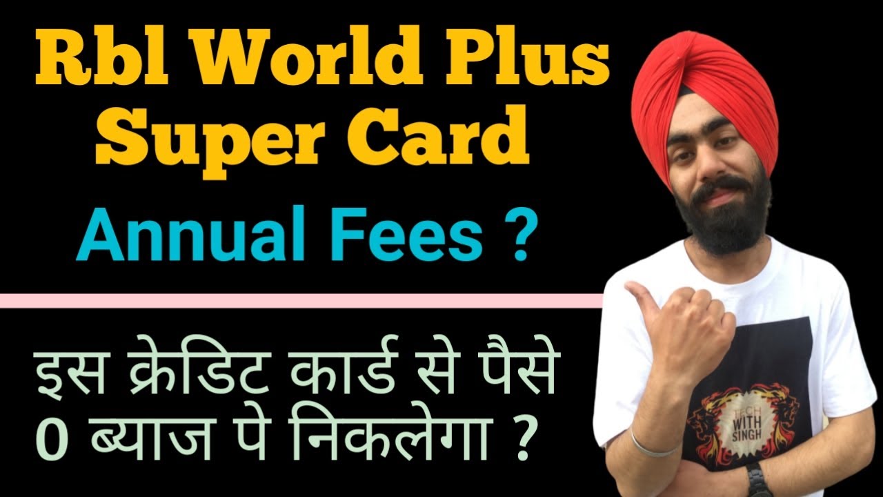 Rbl World Plus Super Credit Card | Benefits, Eligibility, Charges and How to Apply in Hindi