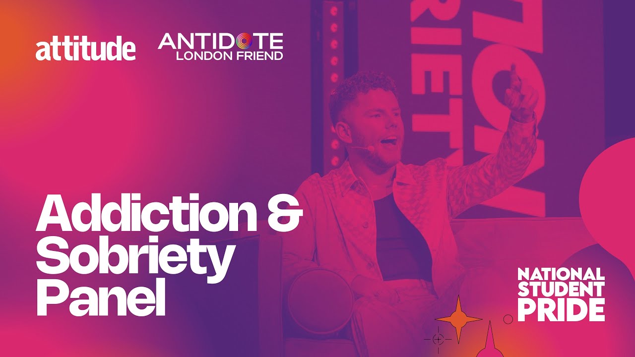 Addiction and Sobriety in partnership with Attitude Magazine | National Student Pride 2023