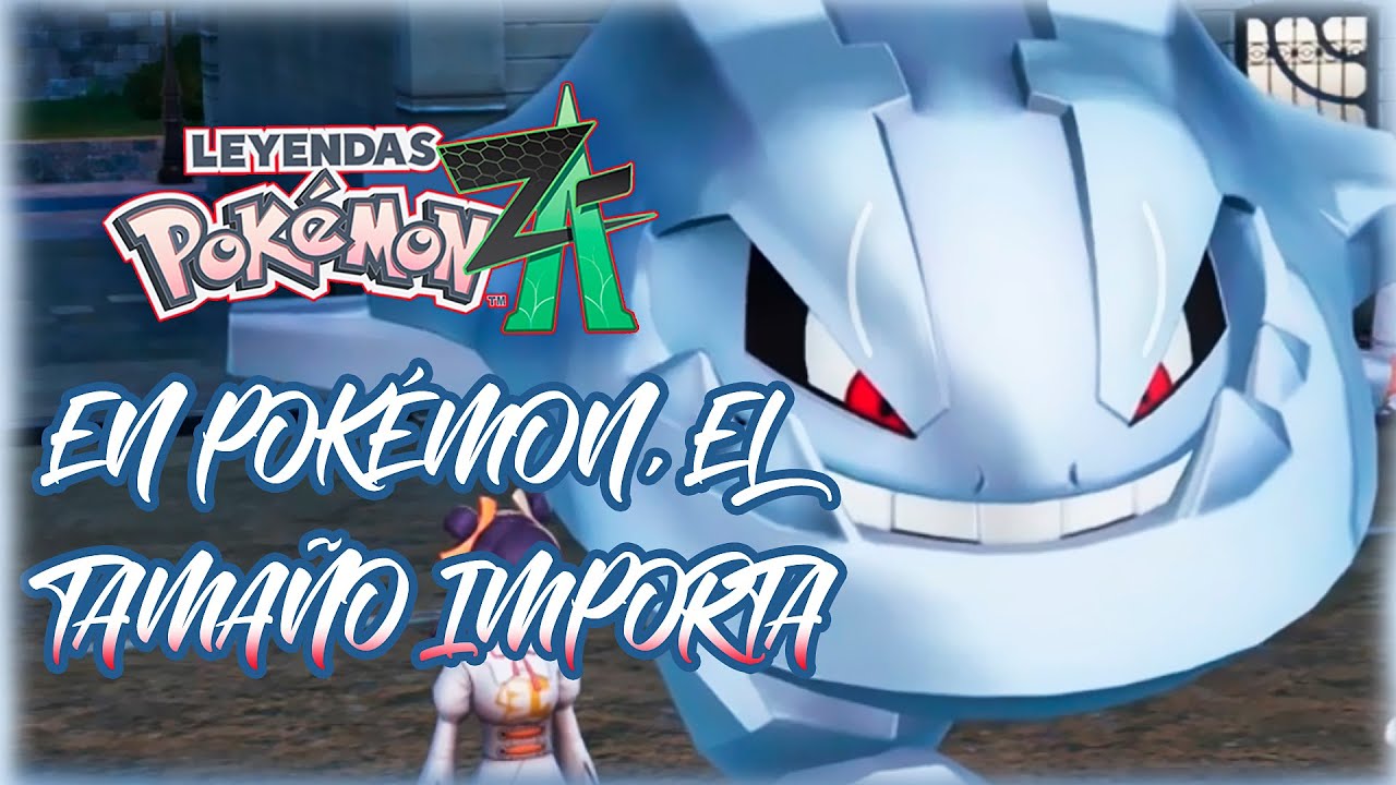 🧬EN POK&Eacute;MON, EL TAMA&Ntilde;O IMPORTA ~ LEYENDAS POK&Eacute;MON: Z-A🧬