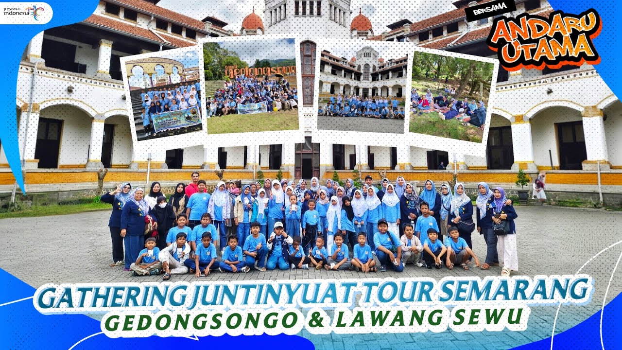 IBU-IBU REMPONG JUNTINYUAT WISATA GEDONG SONGO & LAWANG SEWU SEMARANG