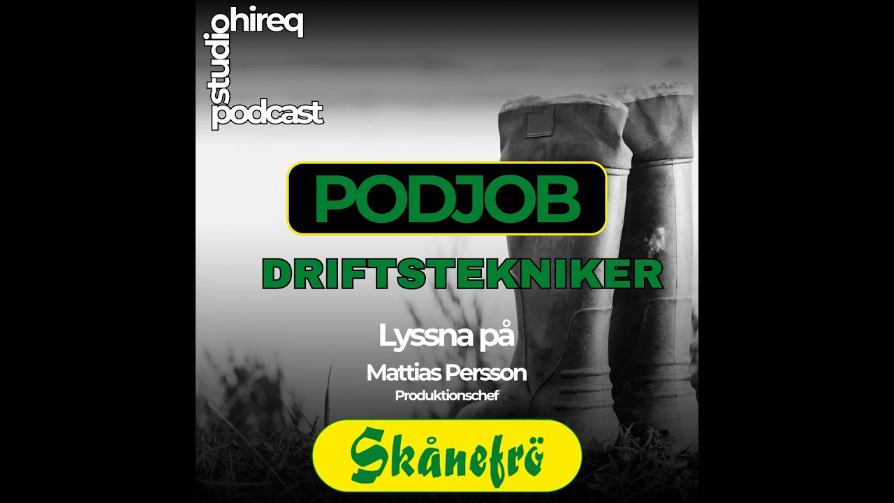 #PodJob - Skånefrö rekryterar driftstekniker till Hammenhög