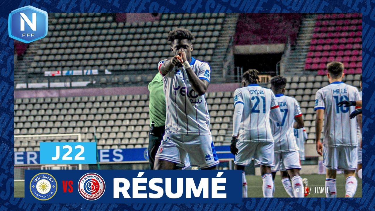 J22 I FC Versailles – LB Châteauroux (1-3), le résumé | National FFF 2023-2024