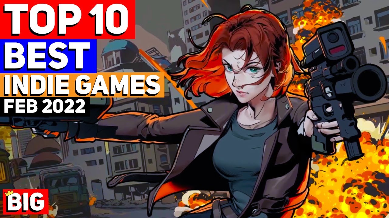 Top 10 Best Indie Games &ndash; February 2022