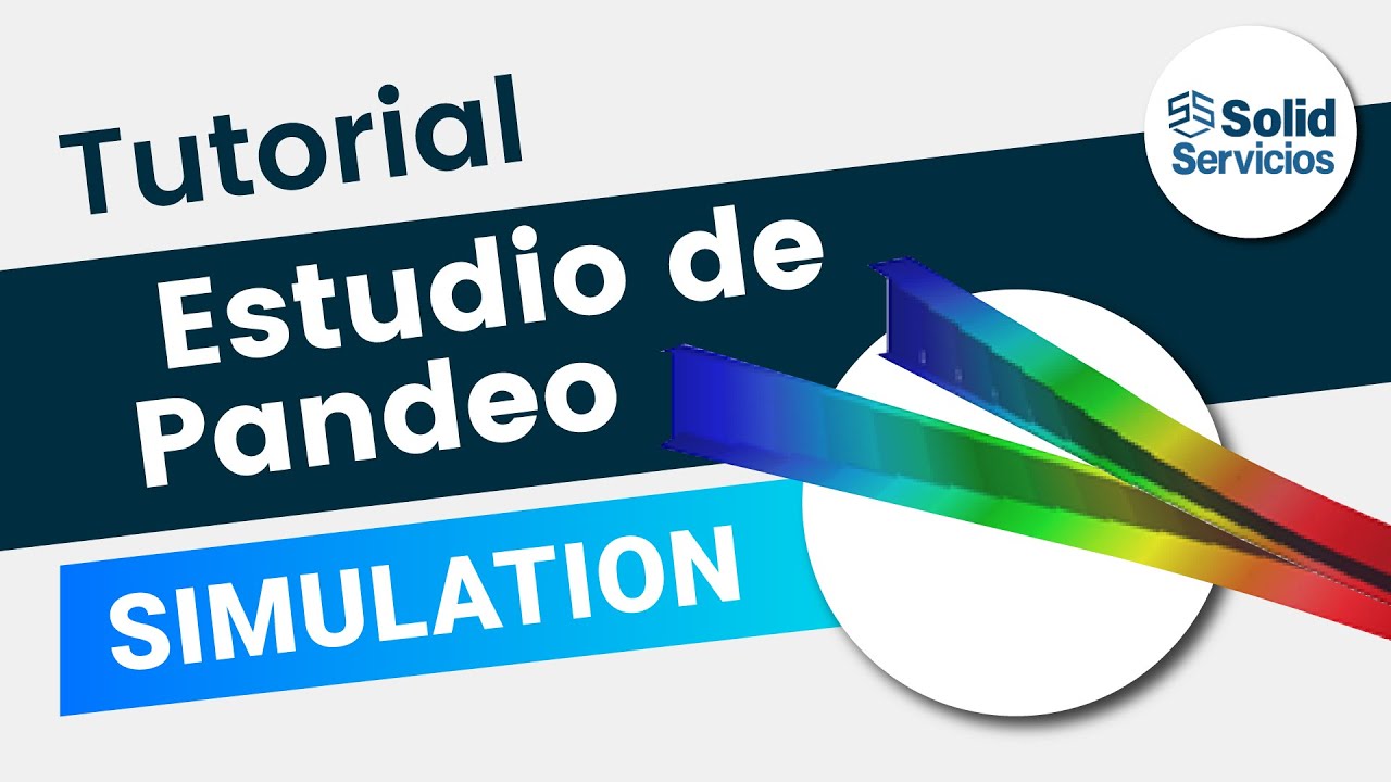Tutorial SOLIDWORKS Simulation: Estudio de Pandeo