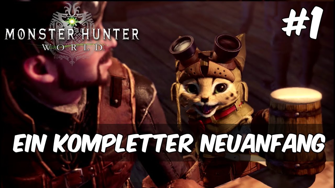 Monster Hunter World #1 - Ein kompletter Neuanfang | [Gameplay | Deutsch]