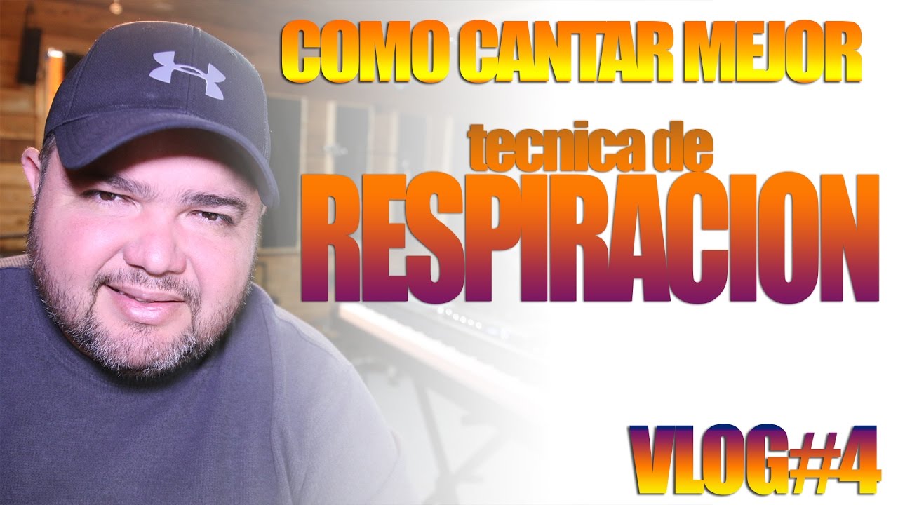 como cantar mejor (tecnica de respiracion) VLOG#4