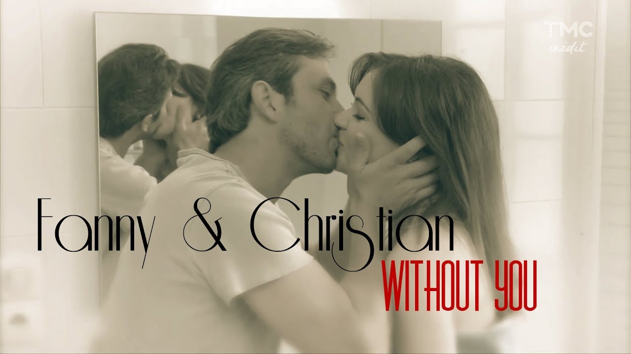 Fanny & Christian || Without you