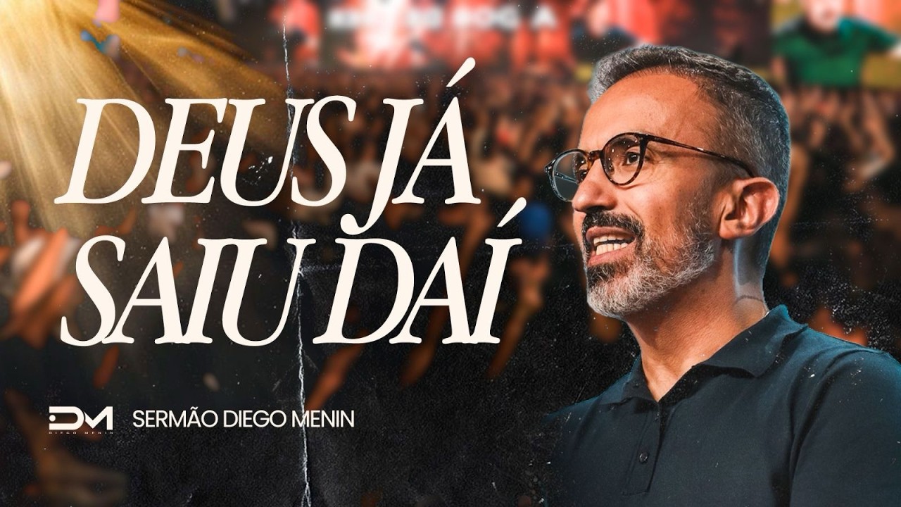 UMA NOVA MENTE, UM NOVO TEMPO - #DIEGOMENIN | SERM&Atilde;O