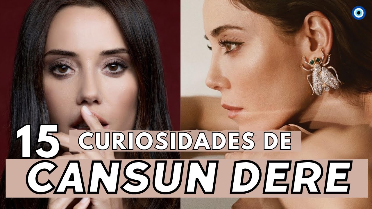 CANSU DERE 15 Curiosidades de la protagonista de las series turcas INFIEL, SILA & MADRE