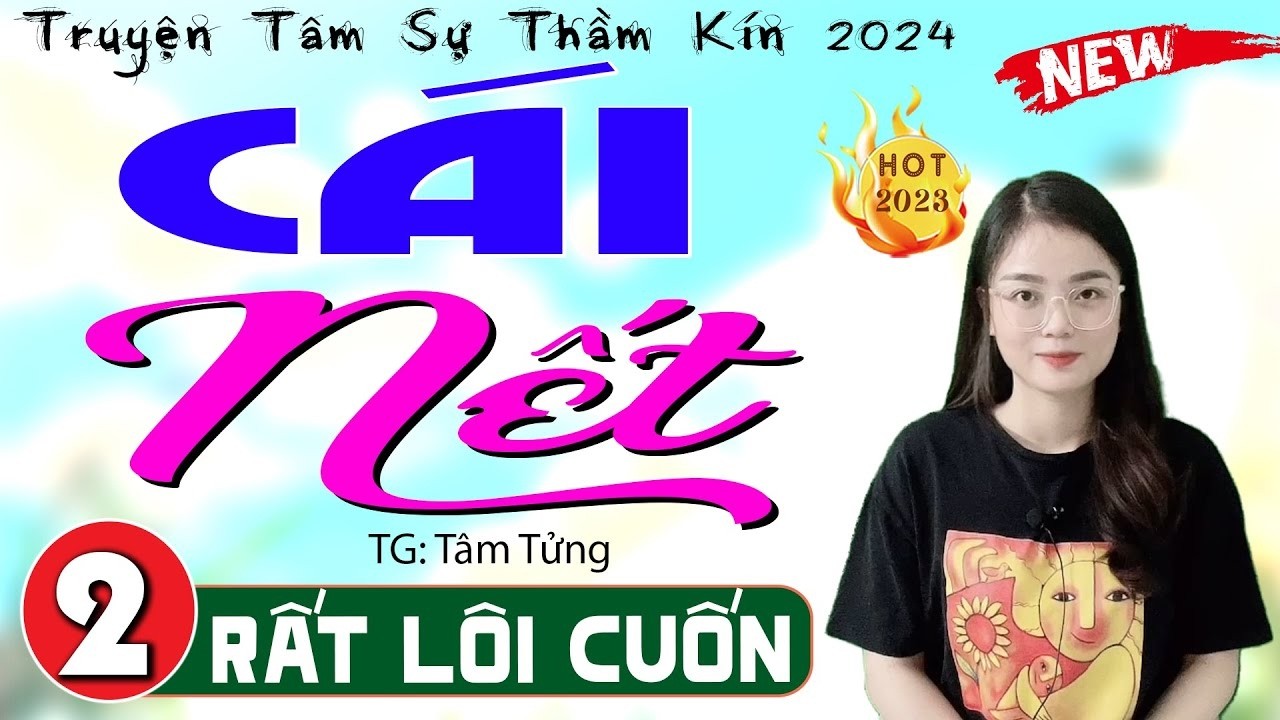 Truyện HAY nên NGHE THỬ 1 lần || CÁI NẾT – 15 Phút Nghe Kể Chuyện Ngủ Ngon Sâu Giấc