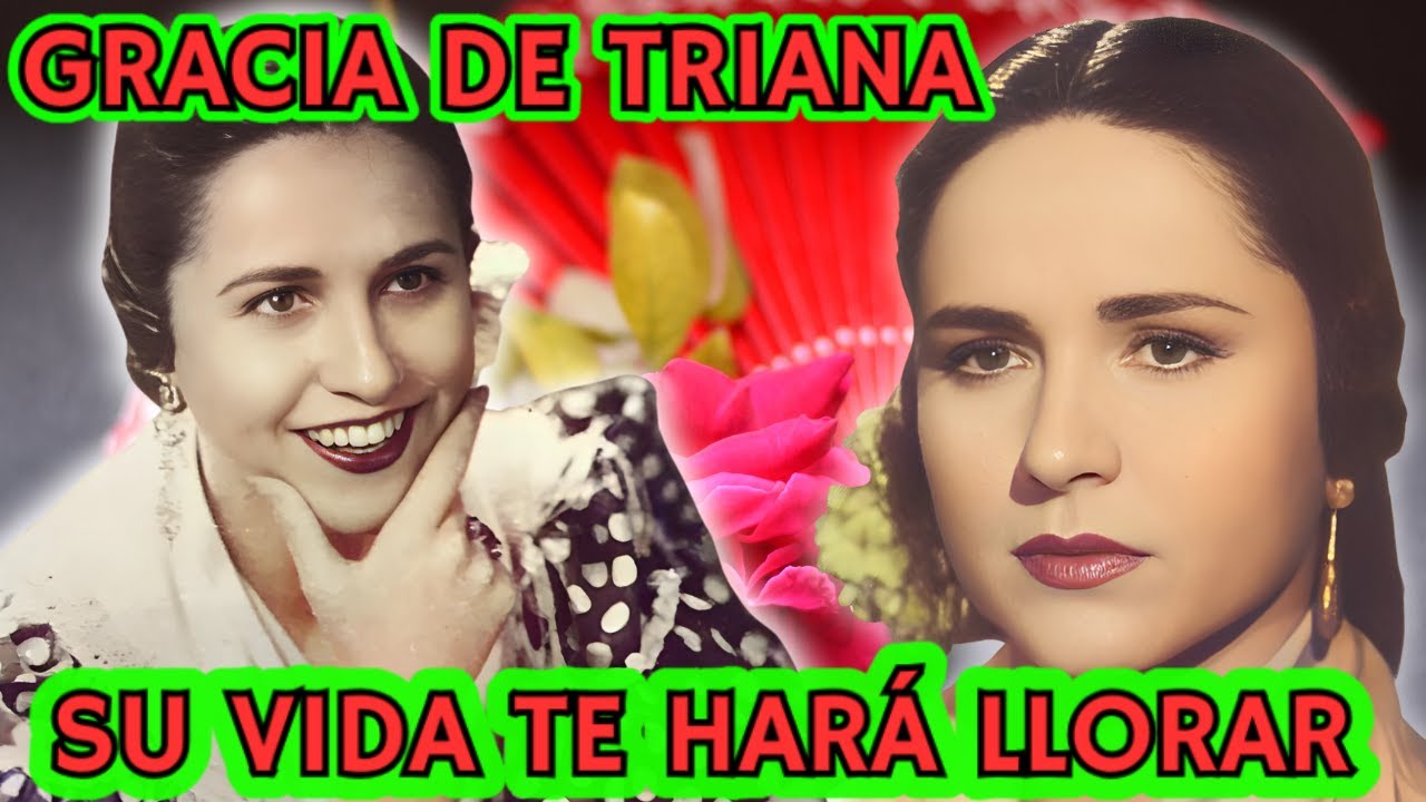 💃▶ GRACIA DE TRIANA la VOZ OLVIDADA del FLAMENCO y COPLA que CONQUISTÓ ESPAÑA y AMÉRICA