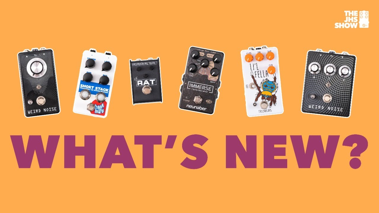What's New? (Featuring RAT, Weird Noise, Whimsy Machines, Neunaber Audio and more!)