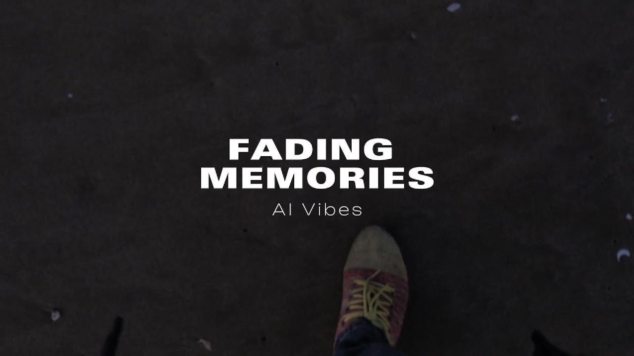 Fading Memories (Lyric)