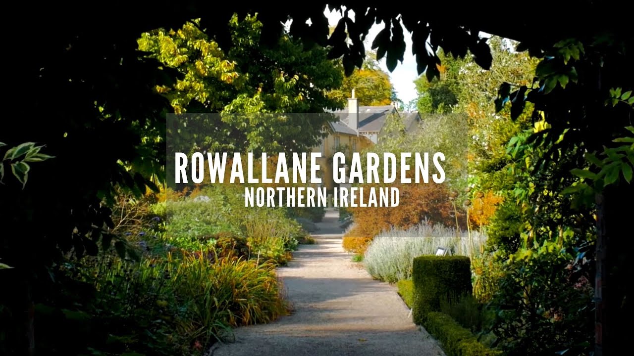 Rowallane Gardens | Ballynahinch | Northern Ireland | County Down | Towns in Northern Ireland